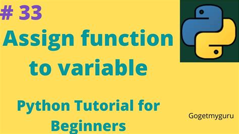 Assign Function To Variable Python Tutorial For Beginners Youtube