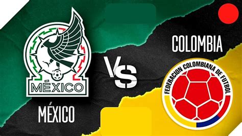 M Xico Femenil Vs Colombia Femenil Womens Revelation Cup Donde Ver Y