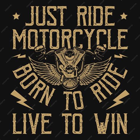 Premium Vector Just Ride Motorcycle Born To Ride Live To Win Vintage