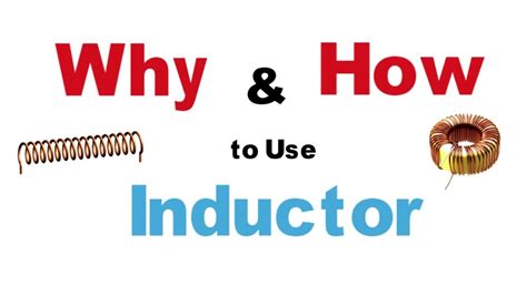 What Is Inductor Basics Types And Use Of Inductor