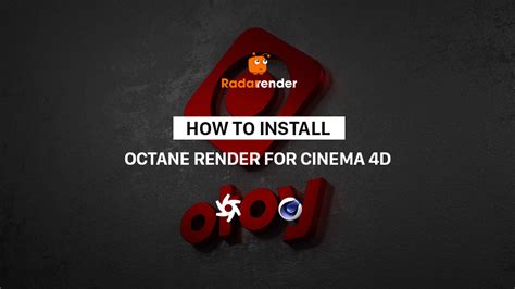 How To Install Octane Render For Cinema D Radarrender