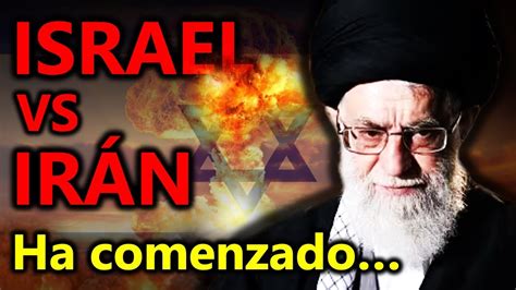 ISRAEL en GUERRA contra IRÁN Explicado en detalles La TERCERA GUERRA