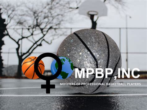 Mpbp Inc Mothers Of Professional Basketball Players Inc