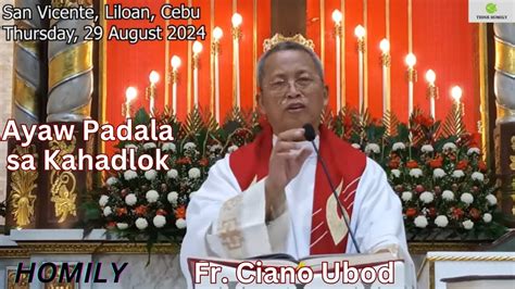 Fr Ciano Ubod Nganong Dili Ta Angay Mahadlok Dauton Ug Biaybiayon