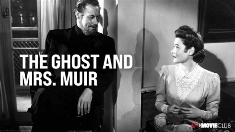 THE GHOST AND MRS. MUIR (1947) – AFI Movie Club | American Film Institute