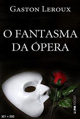 O Fantasma Da Opera Gaston Leroux Meupdf