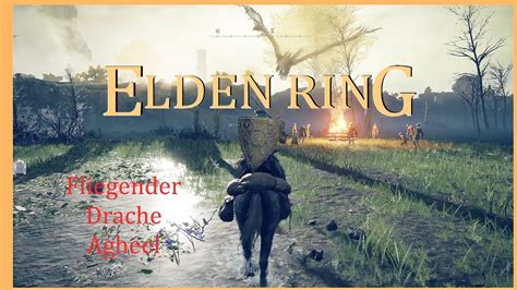 Elden Ring Fliegender Drache Agheel Youtube