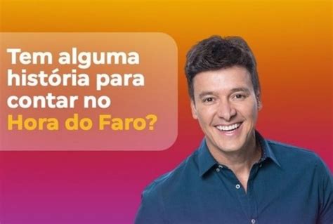 É Verdade Que O Hora Do Faro Morreu - Record apela ao público por histórias no "Hora do Faro" - Bastidores da TV