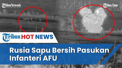 Pasukan Yug Rusia Sapu Bersih Pasukan Infanteri AFU Nyaris Tak Bersisa