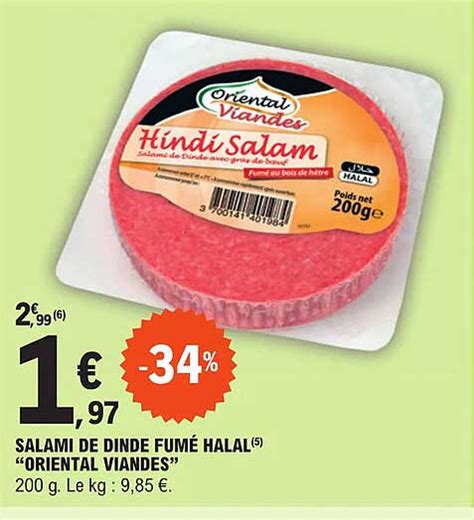 Promo Salami De Dinde Fum Halal Oriental Viandes Chez E Leclerc