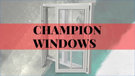 Champion Windows Reviews 2023 Replacement Windows Reviews