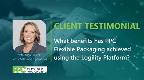 Ppc Flexible Packaging S Op Journey To Success Logility Customer Video