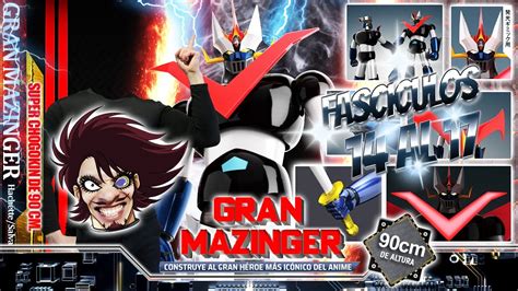 🤖gran Mazinger De 90cm 🦾hachette Salvat Partes 14 Al 17 Unboxing