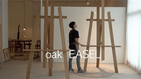 Ordinary Project Furnituremaking Oak Easel 원목 이젤 만들기 Youtube