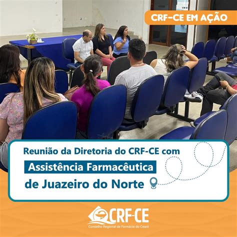 Reuni O Da Diretoria Do Crf Ce Assist Ncia Farmac Utica De Juazeiro