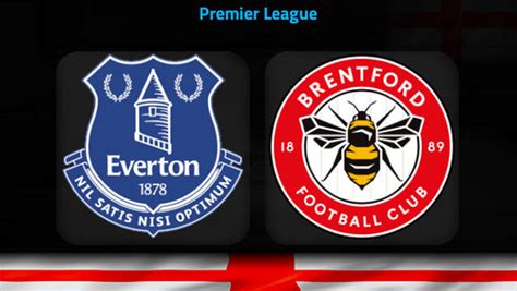 Nhận định Soi Kèo Everton Vs Brentford 22h00 Ngày 113 Tin ở Bầy Ong