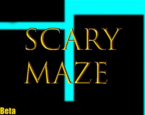 Scary Maze Beta By Gameherogh