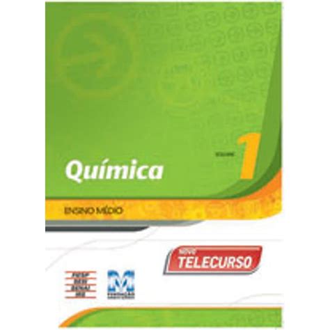 Novo Telecurso Ensino Medio Quimica Volume 1 Fundação Roberto Marinho 9788574844251