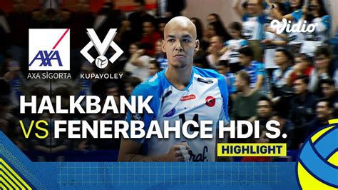 Highlights Final Halkbank Vs Fenerbahce HDI Sigorta Men S Turkish