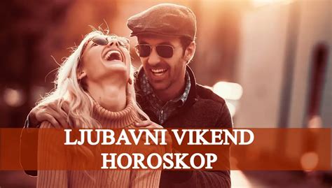 Ljubavni Vikend Horoskop