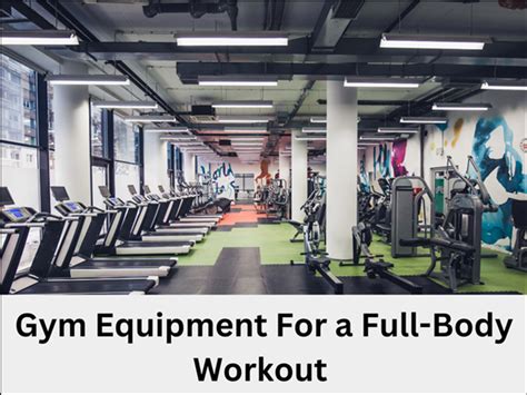 The Best Gym Equipment for a Full-Body Workout - Hardcore Gym