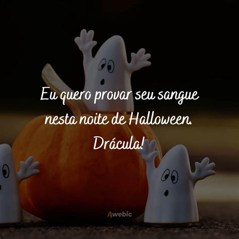 Frases Sobre O Halloween - 71 frases de halloween para começar a comemorar o dia mais ...