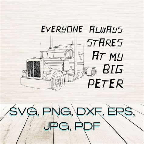 Big Peterbilt Svg Dxf Png Pdf  Png Instant Digital Download Etsy