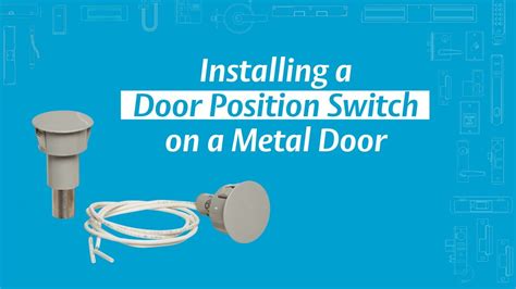 Installing A Door Position Switch DPS On A Metal Door YouTube