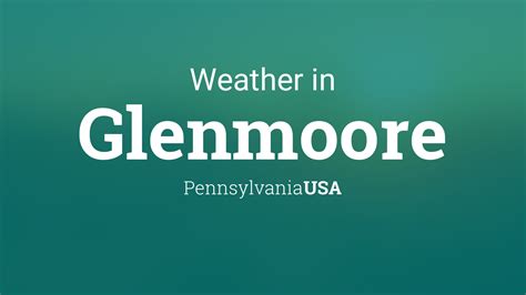 Weather for Glenmoore, Pennsylvania, USA