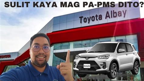 My Toyota Albay Casa Experience 1k PMS Toyota Raize Turbo YouTube