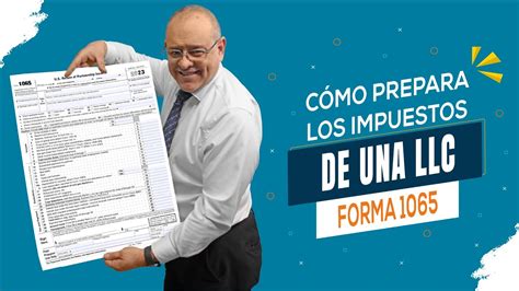 CÓMO PREPARAR LA DECLARACIÓN DE IMPUESTOS DE UNA LLC EN UNA FORMA 1065