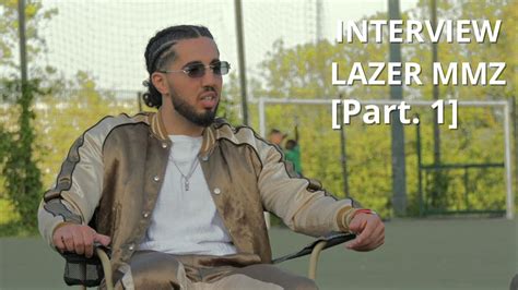 Lazer Mmz Parcours Mmz Projets Carri Re Solo Intimit Qlf