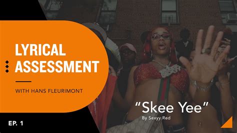 Lyrical Assessment Skee Yee By Sexyy Red Youtube