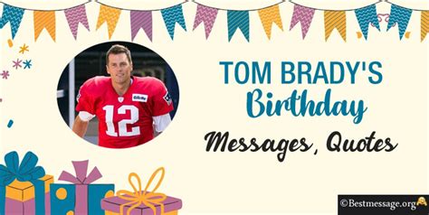 Tom Bradys Birthday Wishes Messages And Quotes