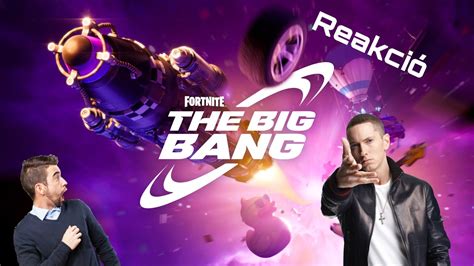 FORTNITE THE BIG BANG EVENT EMINEM KONCERT I EVENT REAKCIÓ I YouTube