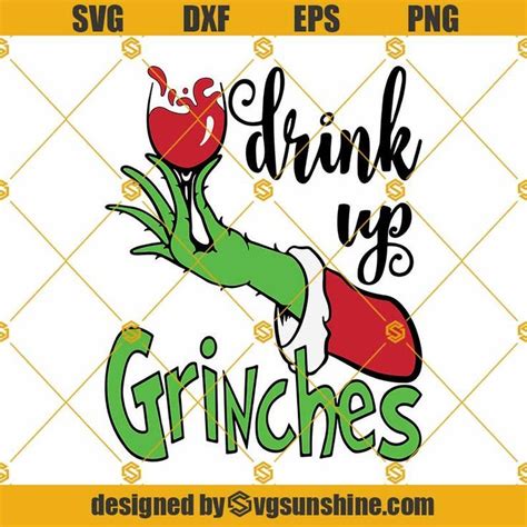 Drink Up Grinches SVG, Grinch Hand Holding Wine Glass SVG PNG DXF EPS ...