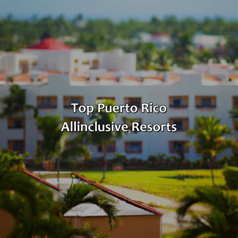 Puerto Rico All-Inclusive Resorts - Krug