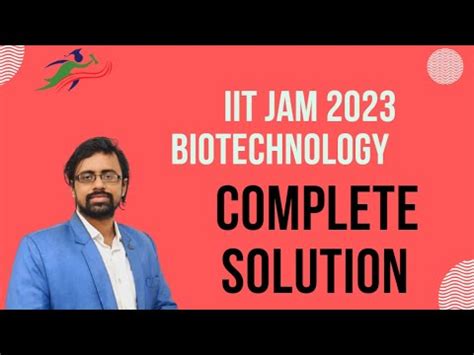 Iit Jam Biotechnology Complete Solution With Techniques To The