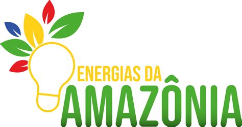 Programa Energias Da Amaz Nia Minist Rio De Minas E Energia