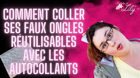 Comment Coller Les Faux Ongles En Tapes En Utilisant Les Adh Sifs