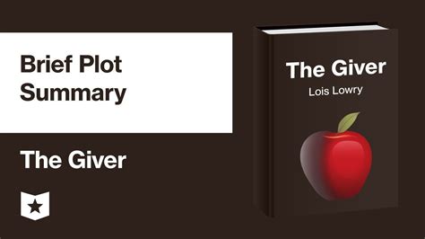 The Giver By Lois Lowry Brief Plot Summary Youtube