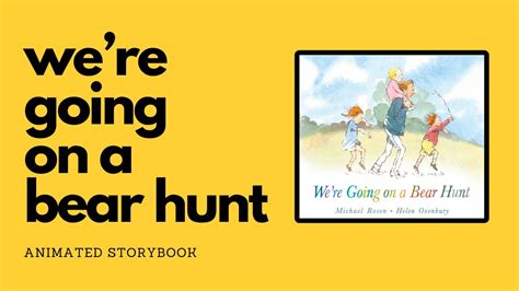 Going On A Bear Hunt The Best Books For Toddlers Michael Rosen