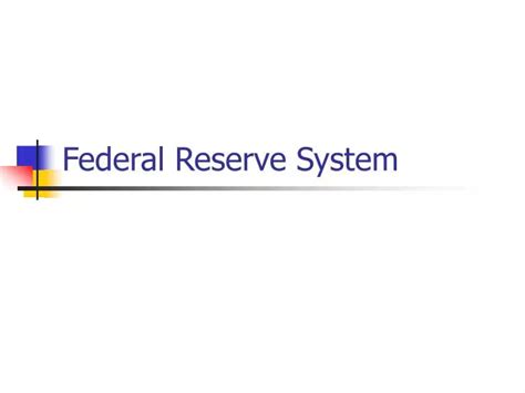 PPT - Federal Reserve System PowerPoint Presentation, free download ...