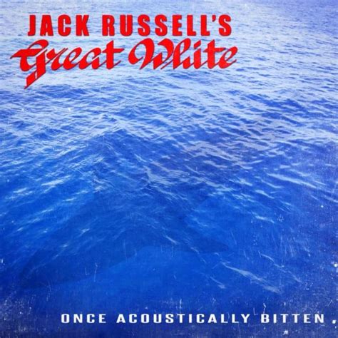 [写真] Jack Russell's Great White / Once Acoustically Bitten - ジャック・ラッセルズ ...