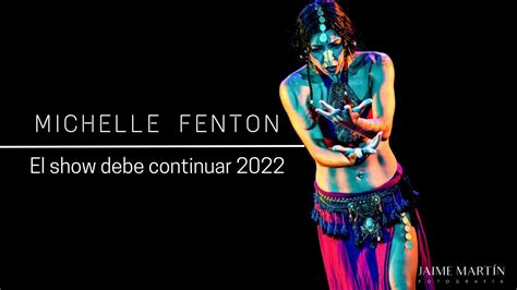 Michelle Fenton El Show Debe Continuar Youtube