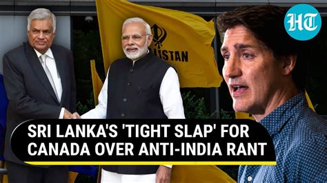 India Canada Spat Sri Lanka Backs Modi Govt Amid Tussle Over Pro