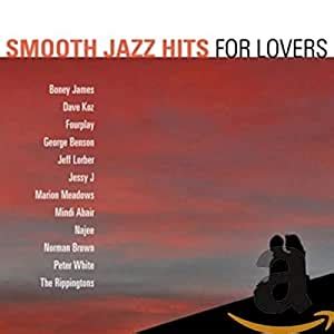 Various Artists Smooth Jazz Hits For Lovers Amazon Music