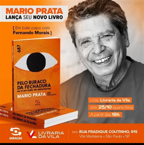 Mario Prata Lan A Hoje Seu Novo Livro Pelo Buraco Da Fechadura Em Sp