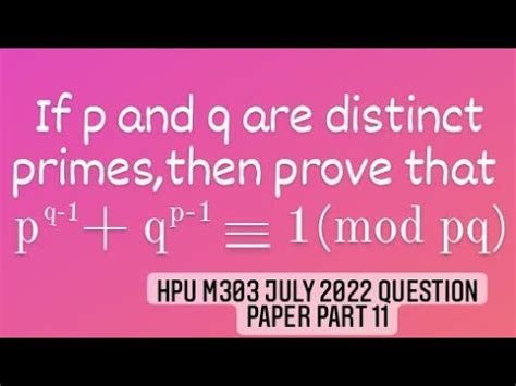 If P And Q Are Distinct Primes Then P Q 1 Q P 1 1 Mod Pq Hpu