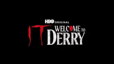 It Welcome To Derry First Logo And Official Stills For Hbo S Prequel